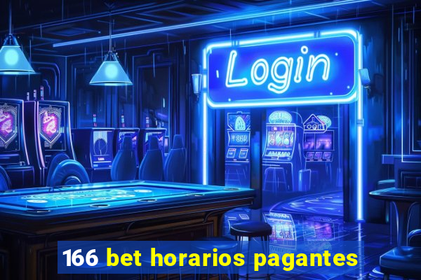 166 bet horarios pagantes